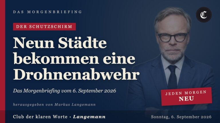 Mehr über den Artikel erfahren Neun Städte bekommen eine Drohnenabwehr · mehr in diesem Morgenbriefing vom 06.09.2026