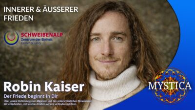 Mehr über den Artikel erfahren Robin Kaiser – Der Friede beginnt in Dir! | MYSTICA.TV