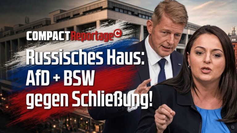 Mehr über den Artikel erfahren Russisches Haus: AfD + BSW gegen Schließung!