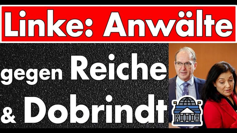 Mehr über den Artikel erfahren Strafanzeige gegen Dobrindt, Unterlassung gegen Reiche – Linke dreht juristisch auf
