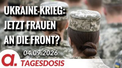 Mehr über den Artikel erfahren Ukraine-Krieg: Jetzt Frauen an die Front? | Von Rainer Rupp | Apolut