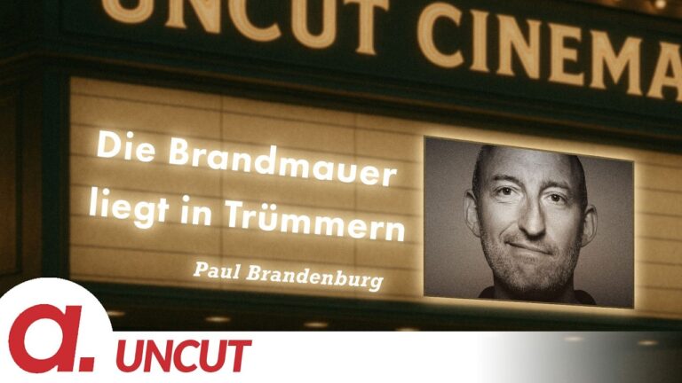 Mehr über den Artikel erfahren Uncut #84: Heute mit Paul Brandenburg | Die Brandmauer liegt in Trümmern | Apolut