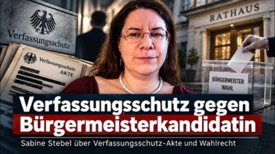 Mehr über den Artikel erfahren Von Bürgermeisterwahl ausgeschlossen? Dr. Sabine Stebel über Verfassungsschutz-Akte und Wahlrecht