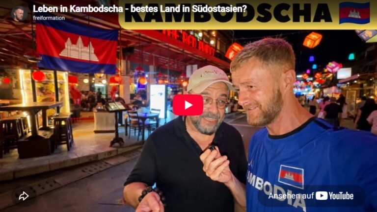 Freiformation: Leben in Kambodscha – bestes Land in Südostasien?