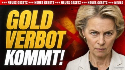Mehr über den Artikel erfahren ACHTUNG: GOLD VERBOT STARTET! Der letzte Ausweg wird geschlossen.