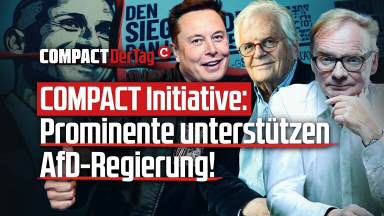 Mehr über den Artikel erfahren COMPACT Initiative: Prominente unterstützen AfD-Regierung!💥
