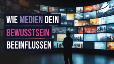 Mehr über den Artikel erfahren Die unterschätzte Macht der Bilder – Wie Filme & Medien Dein Bewusstsein beeinflussen