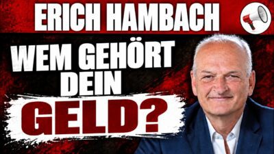 Erich Hambach: Wem gehört dein Geld wirklich? – Besitzlos glücklich? Nein, danke!