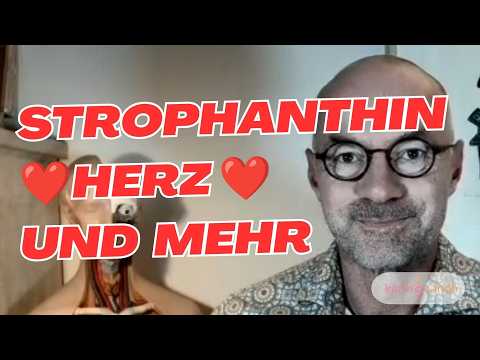 STROPHANTHIN – ein Herzmittel💊und mehr