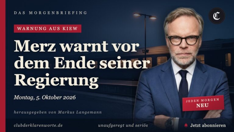 Mehr über den Artikel erfahren Merz warnt in Kiew vor dem Ende seiner Regierung · mehr in diesem Morgenbriefing vom 05.10.2026