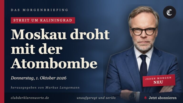 Mehr über den Artikel erfahren Moskau droht der NATO mit der Atombombe · mehr in diesem Morgenbriefing vom 01.10.2026