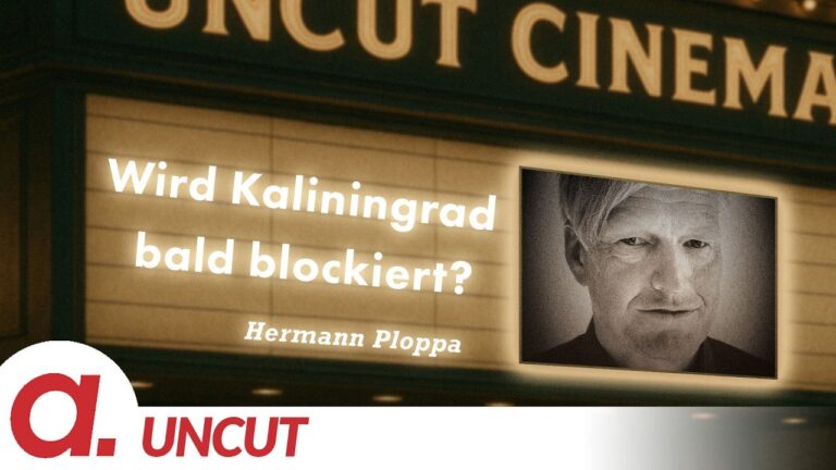 Mehr über den Artikel erfahren Uncut #87: Heute mit Hermann Ploppa | Wird Kaliningrad bald blockiert? | Apolut